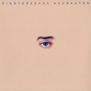 Ende Neu by Einstürzende Neubauten
