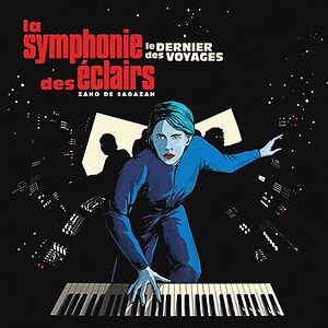 La Symphonie Des Éclairs (Le Dernier Des Voyages) by Zaho De Sagazan