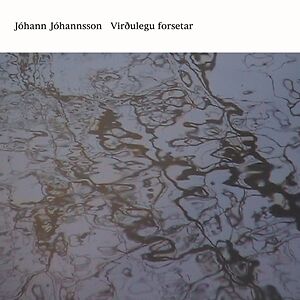 Virðulegu Forsetar by Jóhann Jóhannsson