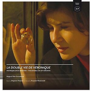 La Double Vie De Véronique = Podwójne Życie Weroniki = The Double Life Of Veronika (Original Film Soundtrack) by Zbigniew Preisner