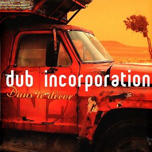 Dans Le Décor by Dub Incorporation