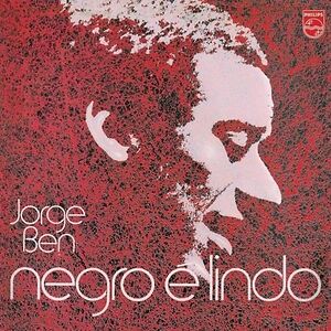 Negro É Lindo by Jorge Ben