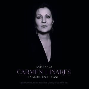 Antología (La Mujer En El Cante) 1997-2007 by Carmen Linares
