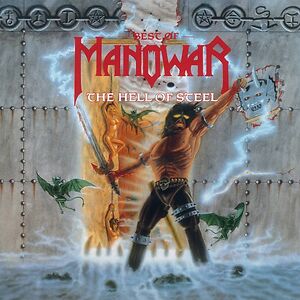 The Hell Of Steel - Best Of Manowar by Manowar