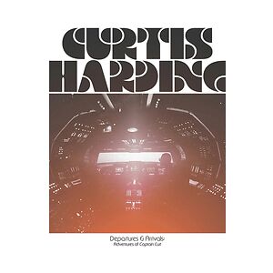 Departures & Arrivals: Adventures of Captain Curt - White Vinyl by Curtis Harding