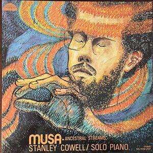 Musa • Ancestral Streams by Stanley Cowell