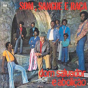 Som, Sangue E Raça by Dom Salvador E Abolição
