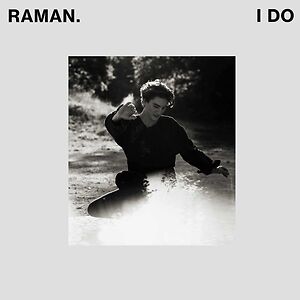 I DO by RAMAN.