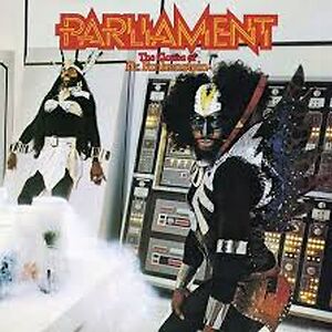 The Clones Of Dr. Funkenstein by Parliament