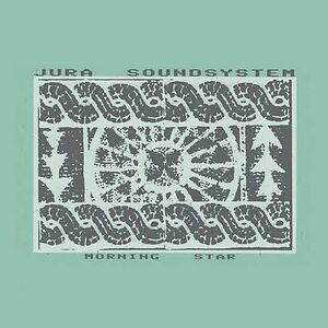 Morning Star by Jura Soundsystem