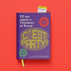 C'est Party! 100 jaar uitgaan in Vlaanderen en Brussel by Various