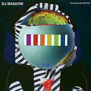 The Mountain Will Fall - 10 Year Anniversary Edition by DJ Shadow