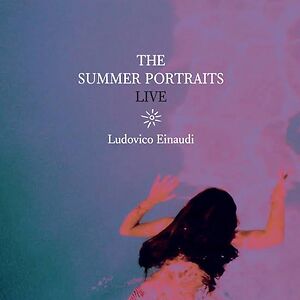 The Summer Portraits Live by Ludovico Einaudi