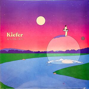 It's Ok, B U by Kiefer