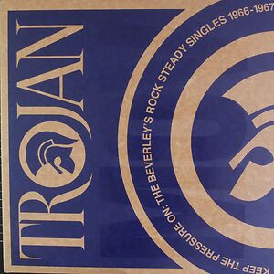 Keep The Pressure On: The Beverley's Rock Steady Singles 1966 - 1967 by Various