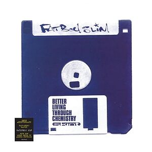 Better Living Through Chemistry (30th Anniversary) by Fatboy Slim