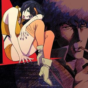 Cowboy Bebop (Original Series Soundtrack) by The Seatbelts