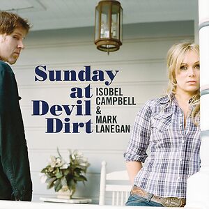 Sunday At Devil Dirt by Isobel Campbell