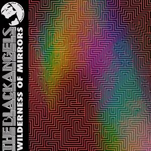 Wilderness Of Mirrors by The Black Angels