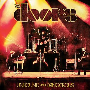 Unbound And Dangerous by The Doors