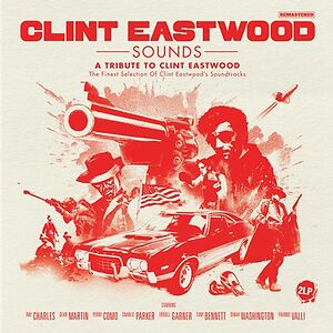 Clint Eastwood Sounds - A Tribute To Clint Eastwood by Various