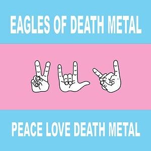 Peace Love Death Metal - Red Vinyl by Eagles Of Death Metal