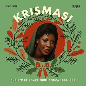 Krismasi: Christmas Songs From Africa 1968-1982 by Various