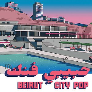 Habibi Funk 035: Beirut City Pop by Various