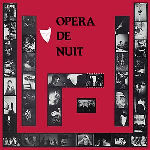 Opéra De Nuit by Opéra De Nuit
