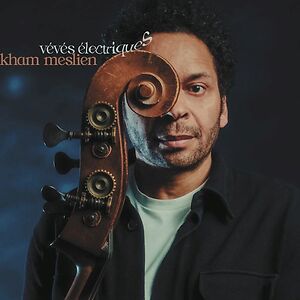 Vévés Électriques by Kham Meslien