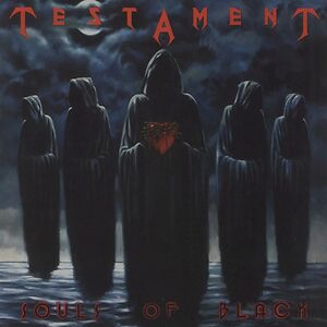 Souls Of Black by Testament 