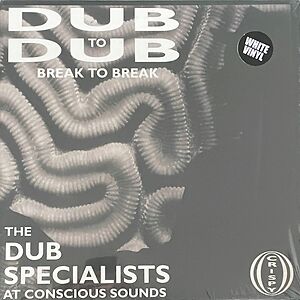 Dub To Dub Break To Break by Dub Specialists