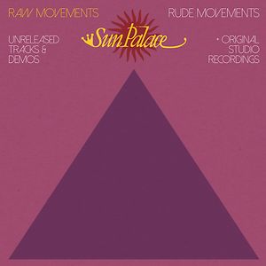 Raw Movements / Rude Movements by Sun Palace