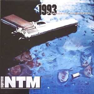 1993... J'Appuie Sur La Gachette by Suprême NTM