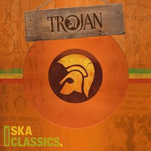 Trojan: Original Ska Classics. by Various