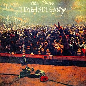 Time Fades Away - Black Vinyl by Neil Young