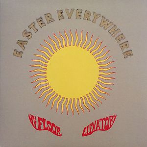 Easter Everywhere by 13th Floor Elevators