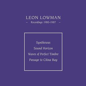  Recordings 1980-87 by Leon Lowman