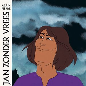 Jan Zonder Vrees by Alain Pierre