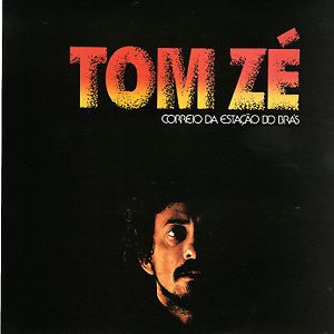 Correio Da Estação Do Brás by Tom Zé