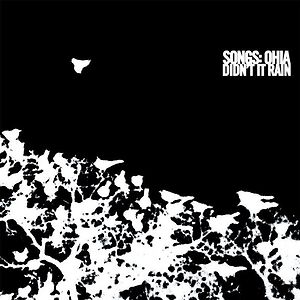 Didn't It Rain by Songs: Ohia