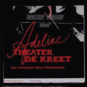 Voor Adeline “Een Fantastisch Nieuw Muziektheater” door Theater De Kreet  by Walter Verdin