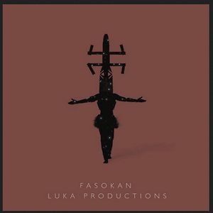 Fasokan by Luka Productions