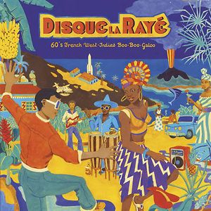 Disque La Rayé - 60's French West-Indies Boo-Boo-Galoo by Various
