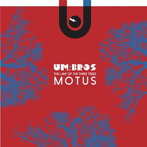 The Law Of The Three Trees : Motus by Um:Bros