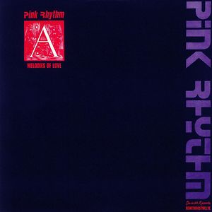 Melodies Of Love  by Pink Rhythm