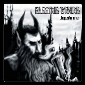Dopethrone by Electric Wizard