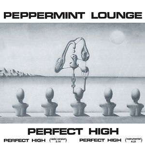Perfect High by Peppermint Lounge