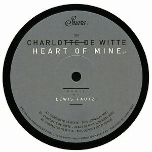 Heart Of Mine EP by Charlotte de Witte