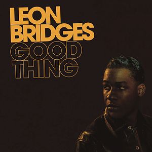 Good Thing - Black Vinyl by Leon Bridges